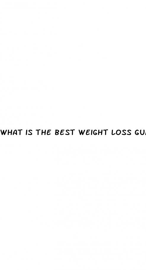 what is the best weight loss gummy