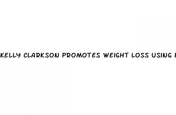 kelly clarkson promotes weight loss using bioactive