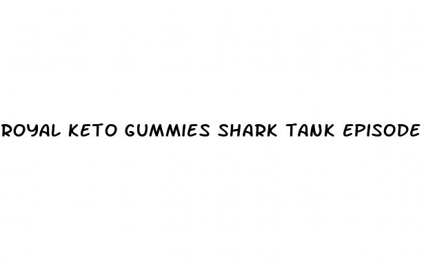 royal keto gummies shark tank episode