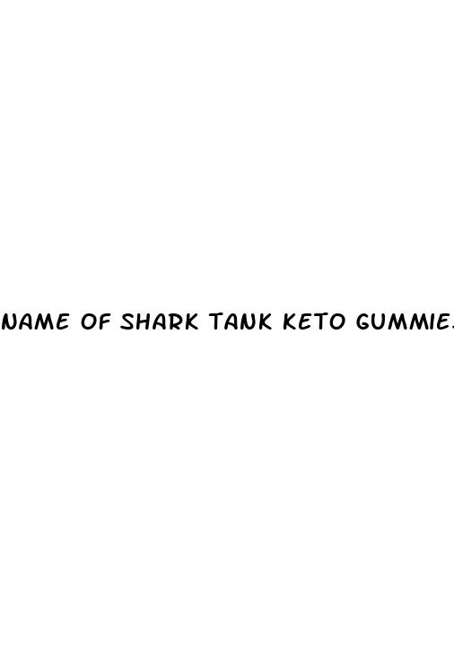 name of shark tank keto gummies