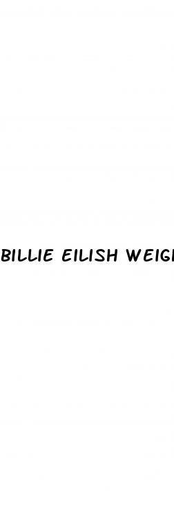 billie eilish weight loss