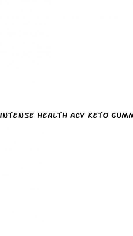 intense health acv keto gummies