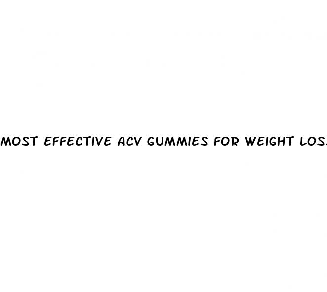 most effective acv gummies for weight loss