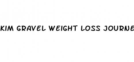 kim gravel weight loss journey