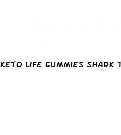 keto life gummies shark tank