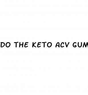 do the keto acv gummies actually work