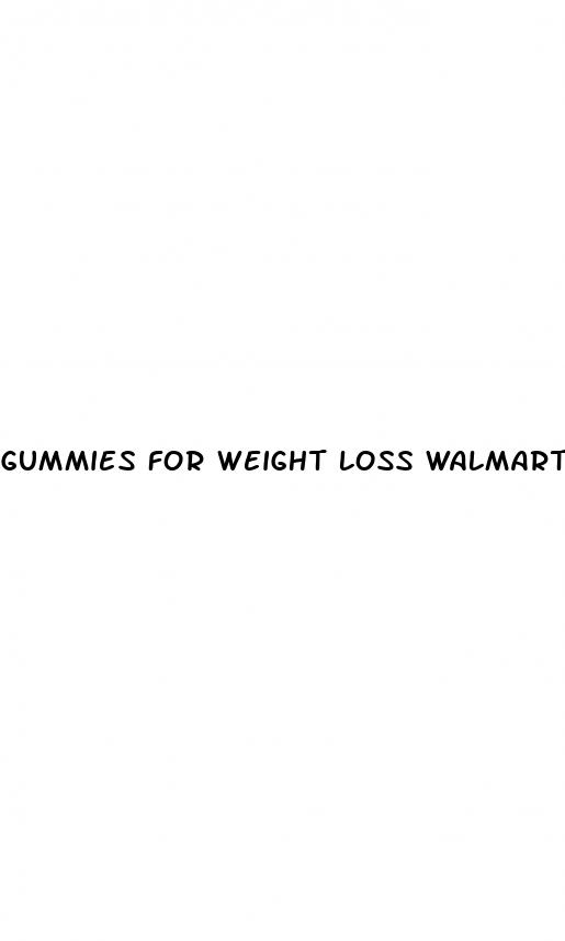 gummies for weight loss walmart