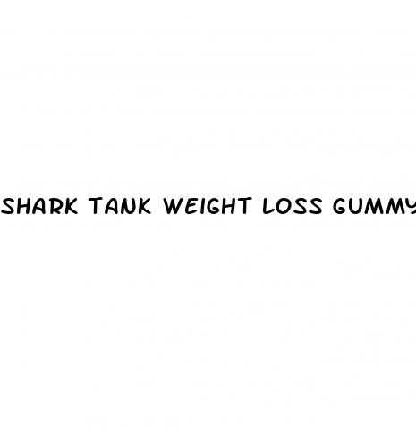 shark tank weight loss gummy reviews