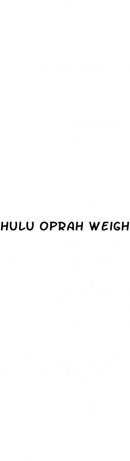 hulu oprah weight loss