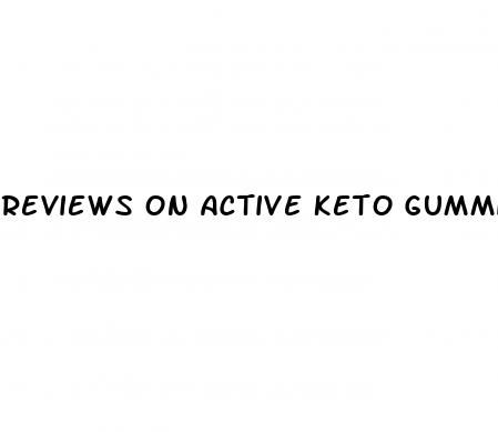 reviews on active keto gummies