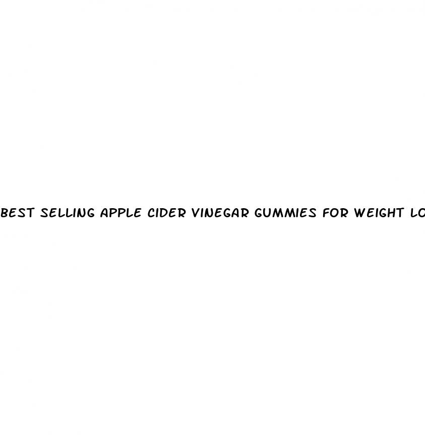 best selling apple cider vinegar gummies for weight loss