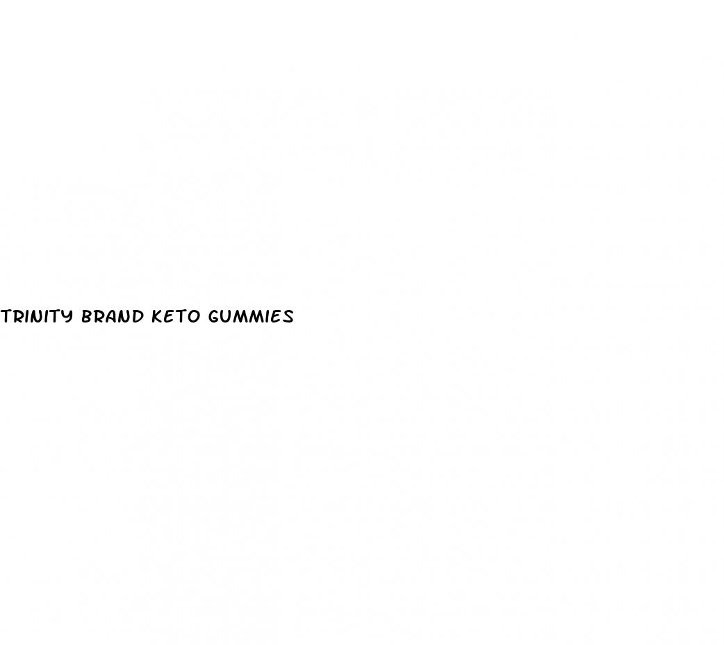 trinity brand keto gummies