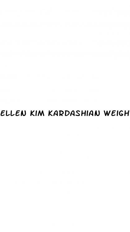 ellen kim kardashian weight loss