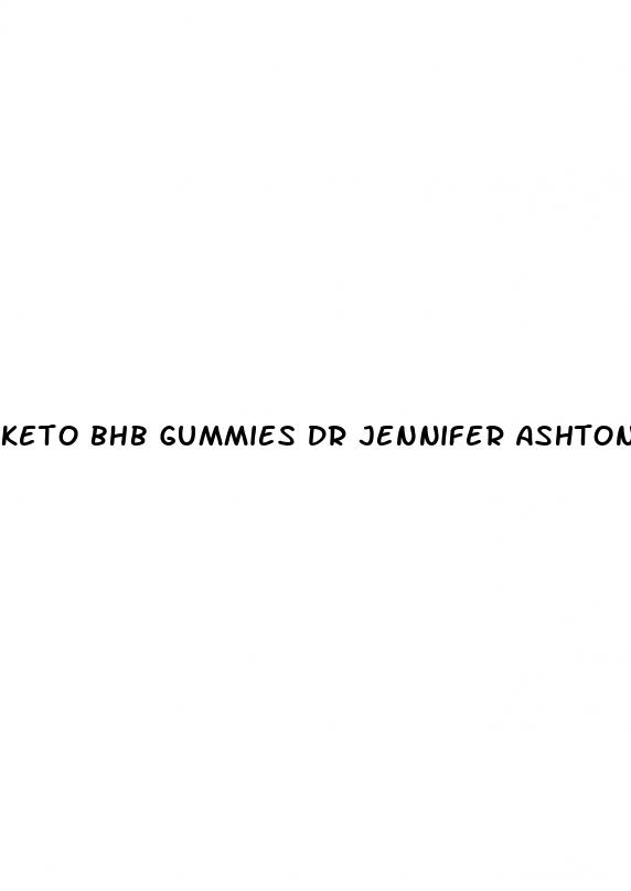 keto bhb gummies dr jennifer ashton