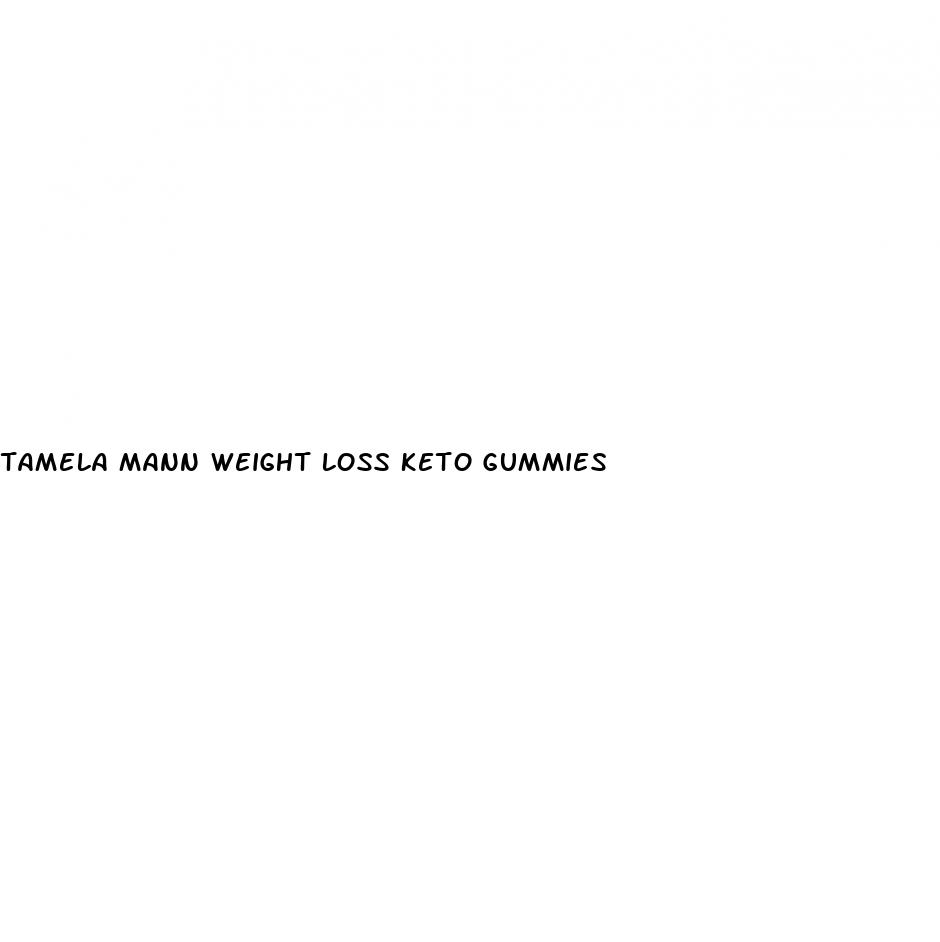 tamela mann weight loss keto gummies