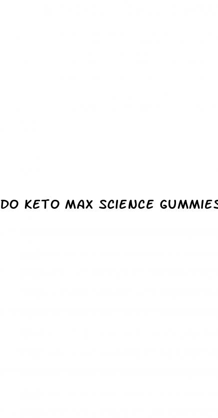 do keto max science gummies work