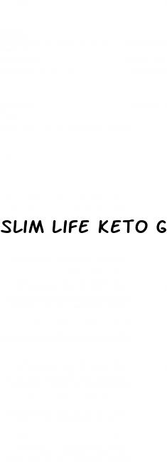 slim life keto gummies reviews