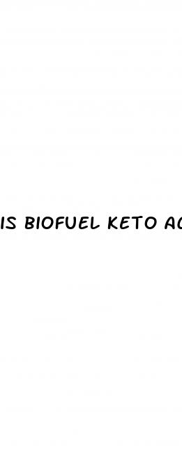 is biofuel keto acv gummies legit