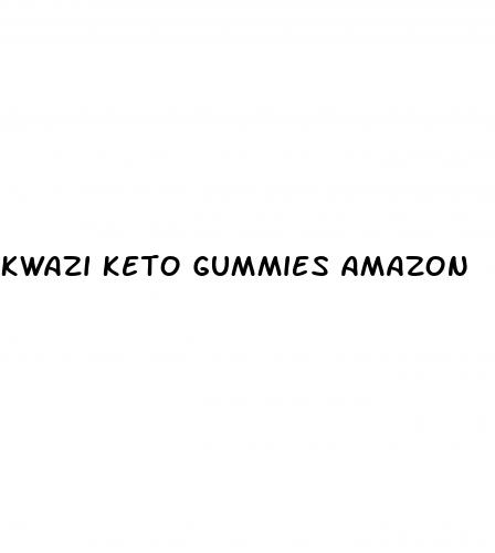 kwazi keto gummies amazon