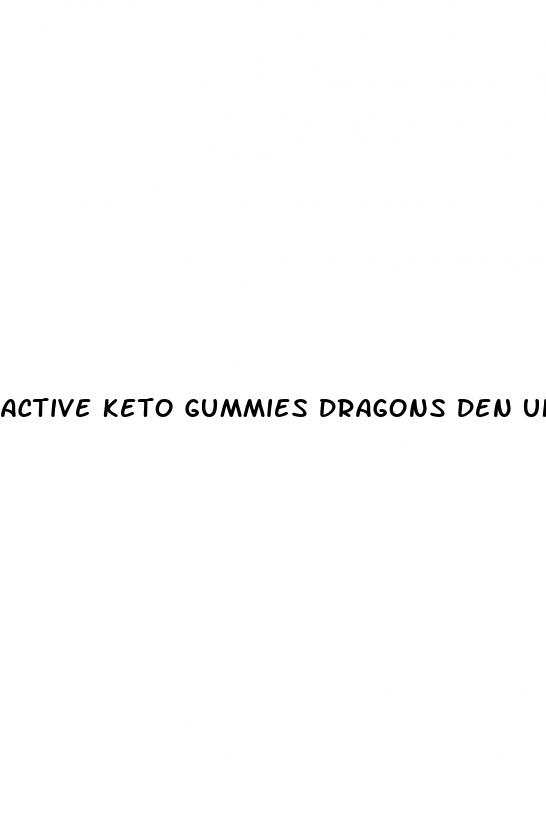 active keto gummies dragons den uk