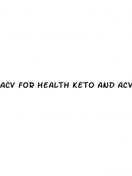 acv for health keto and acv gummies