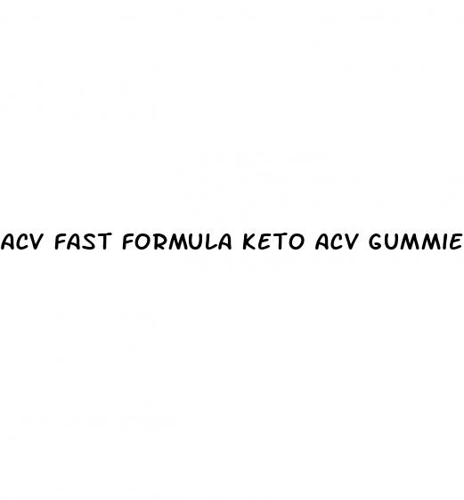 acv fast formula keto acv gummies