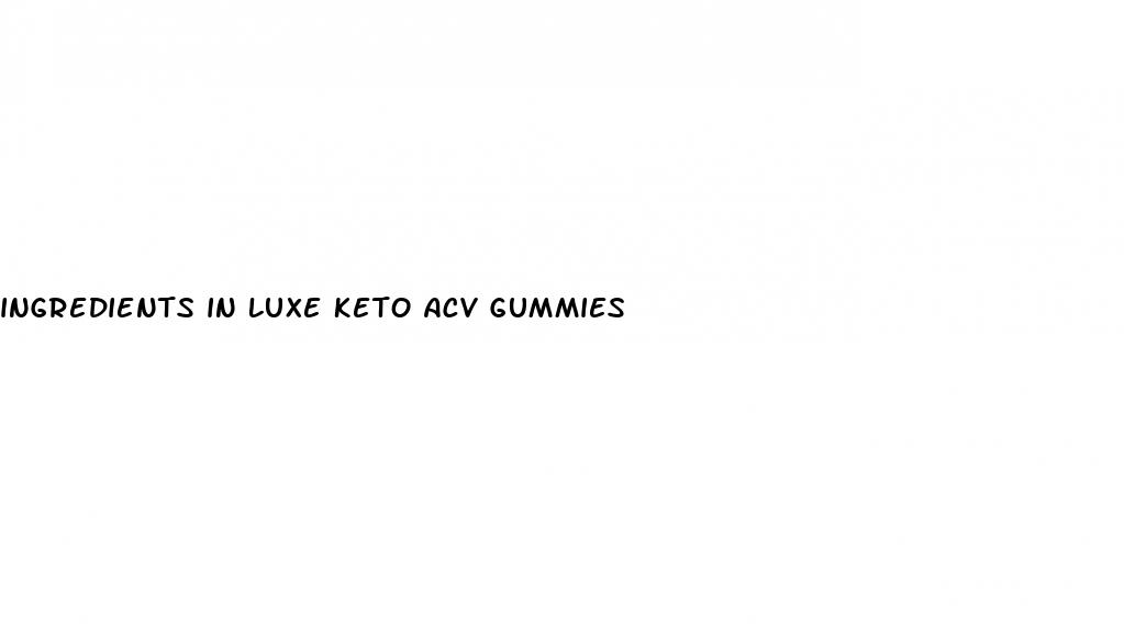 ingredients in luxe keto acv gummies