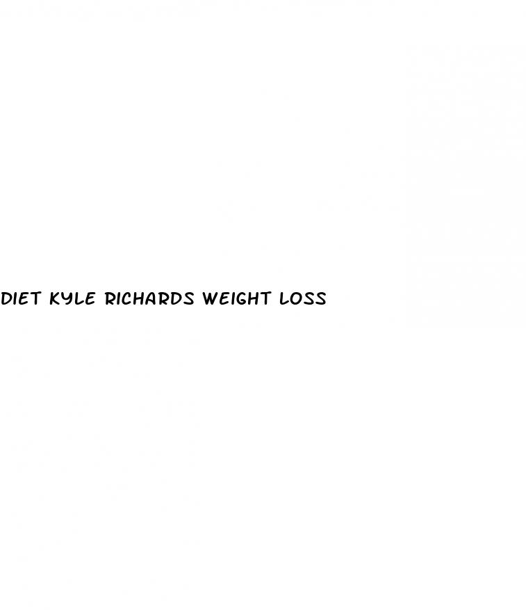 diet kyle richards weight loss