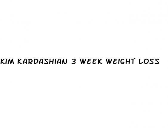 kim kardashian 3 week weight loss