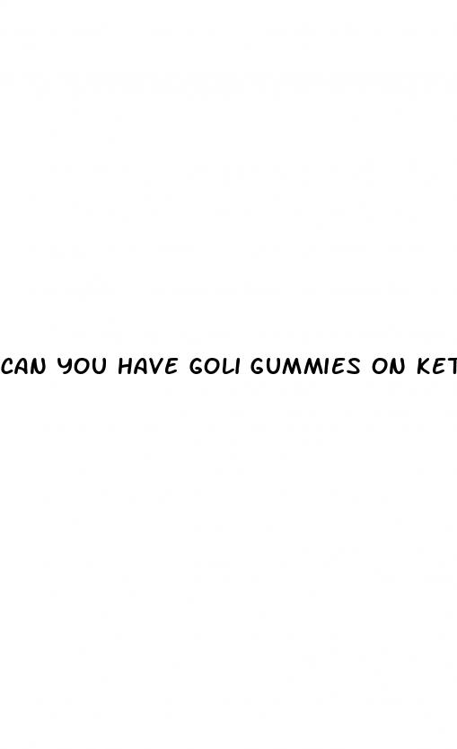 can you have goli gummies on keto