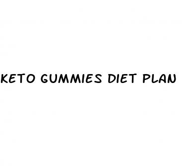 keto gummies diet plan