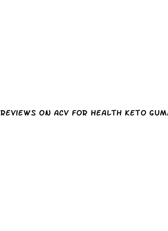 reviews on acv for health keto gummies