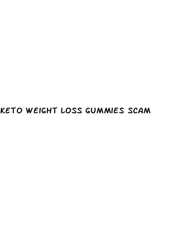 keto weight loss gummies scam