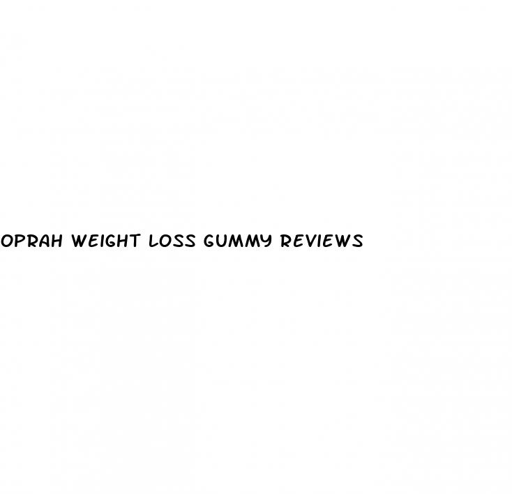 oprah weight loss gummy reviews