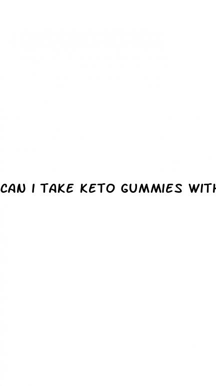 can i take keto gummies with type 2 diabetes