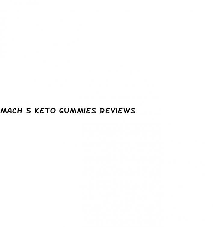 mach 5 keto gummies reviews