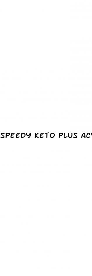 speedy keto plus acv gummies