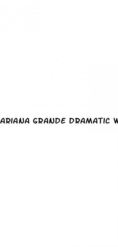 ariana grande dramatic weight loss