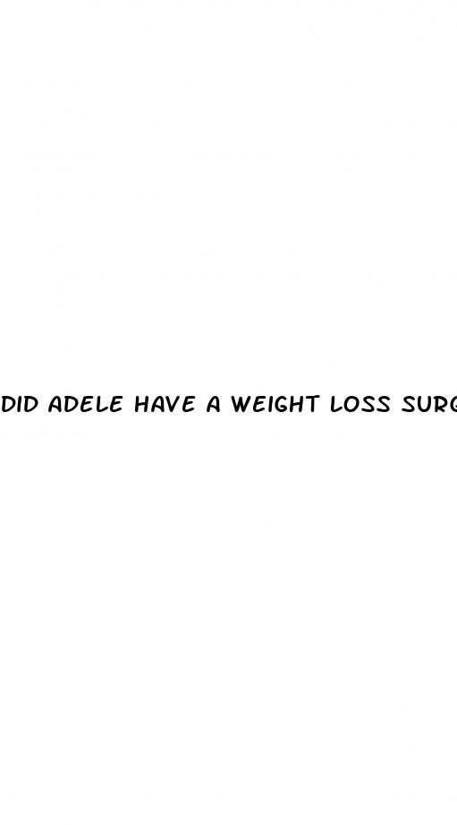 did adele have a weight loss surgery