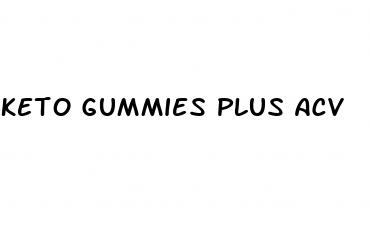 keto gummies plus acv