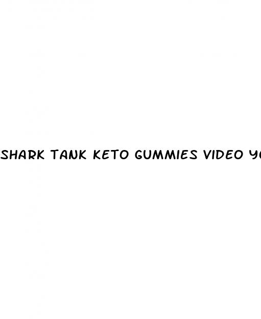 shark tank keto gummies video youtube