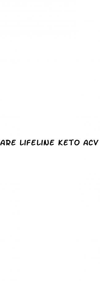 are lifeline keto acv gummies a scam