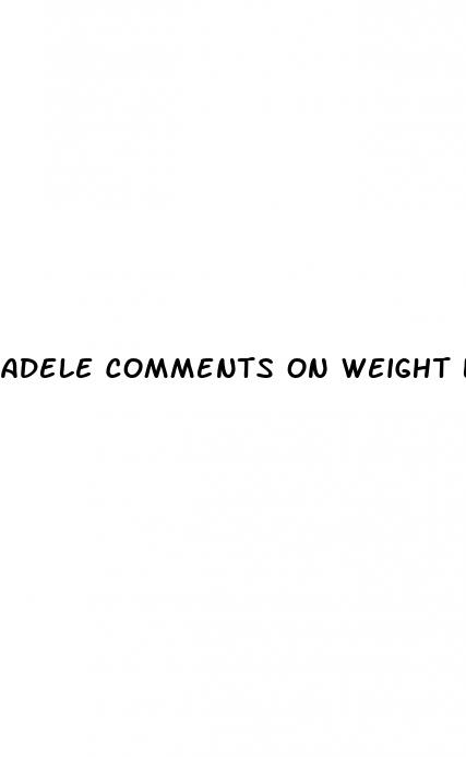 adele comments on weight loss