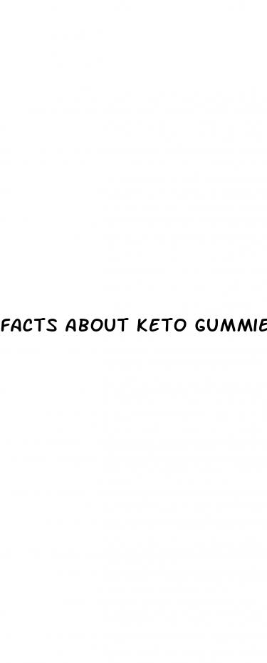 facts about keto gummies