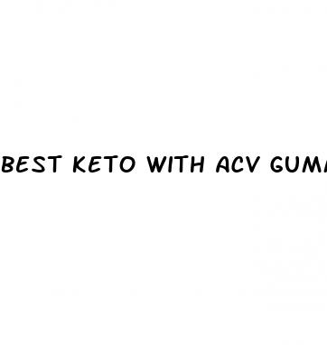 best keto with acv gummies