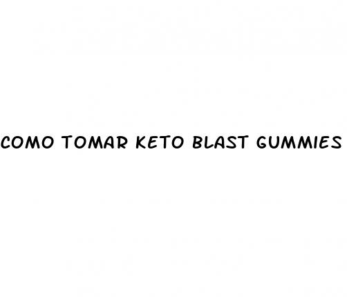 como tomar keto blast gummies