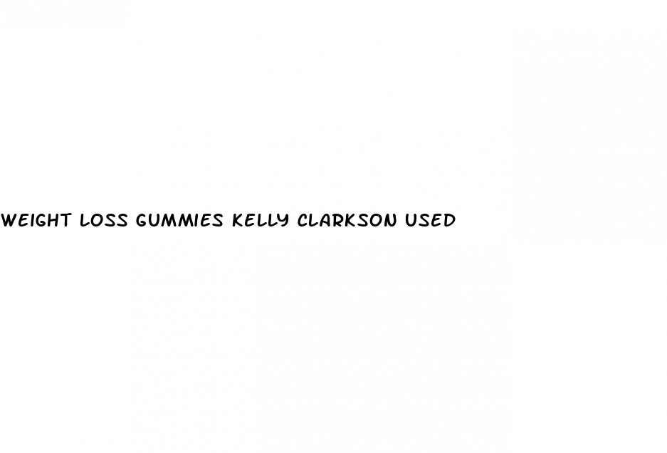 weight loss gummies kelly clarkson used