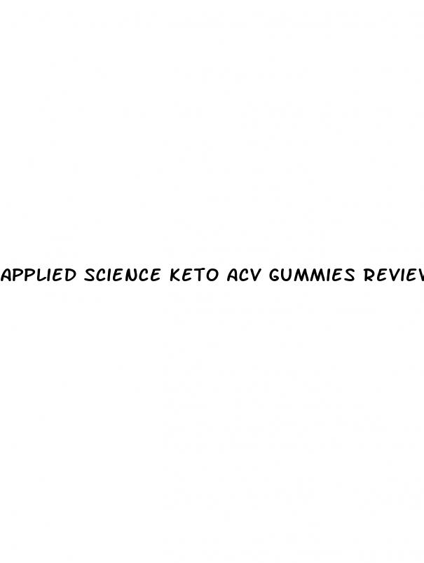 applied science keto acv gummies reviews