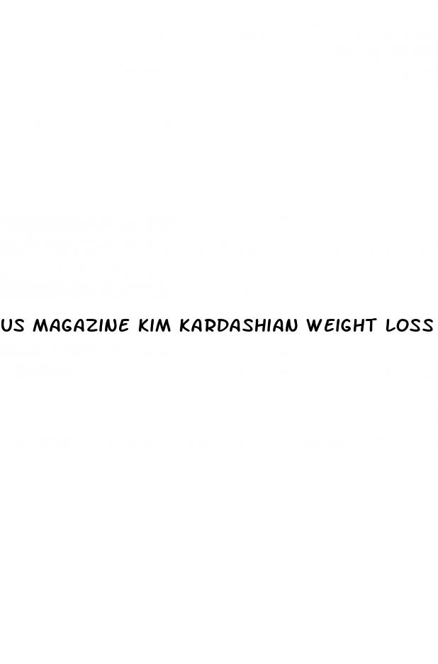 us magazine kim kardashian weight loss