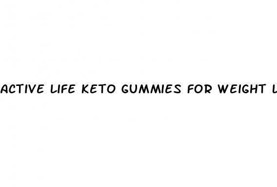 active life keto gummies for weight loss